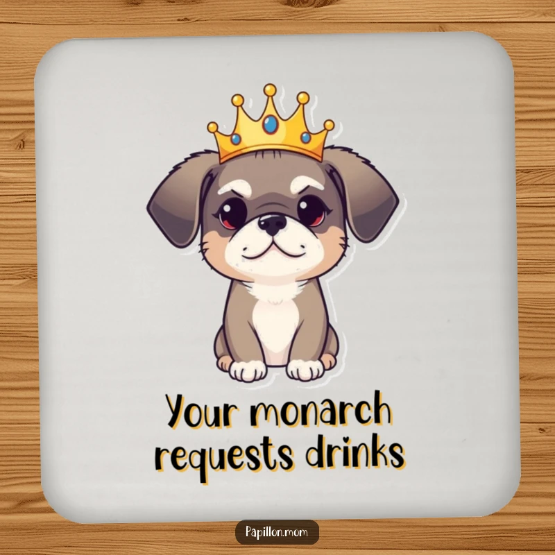Funny Coaster: A dog wears a tiny crown, offering regal yet playful protection for your surfaces with humor.