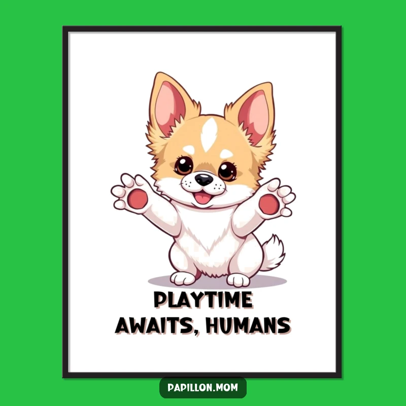 Funny Kawaii Papillon Dog Poster: Playful Pup Art Print Gift!