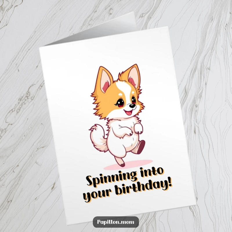 Funny Free Printable Birthday Card: A Papillon dog captured in a joyful, energetic twirl, celebrating.