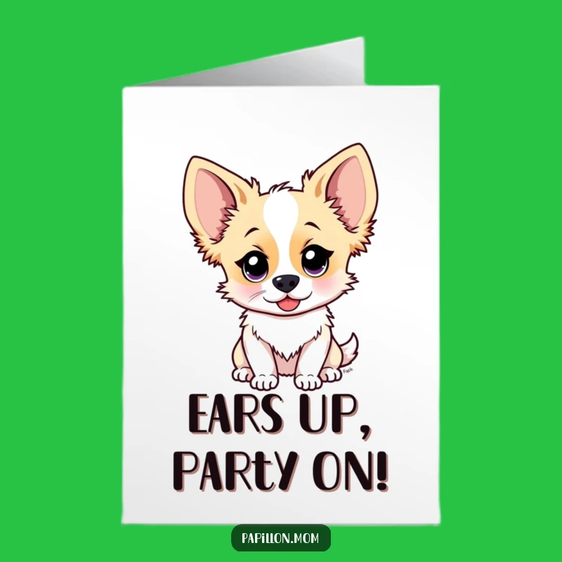 Free Printable Birthday Card: Papillon Dog Listening - Funny Downloadable Gift