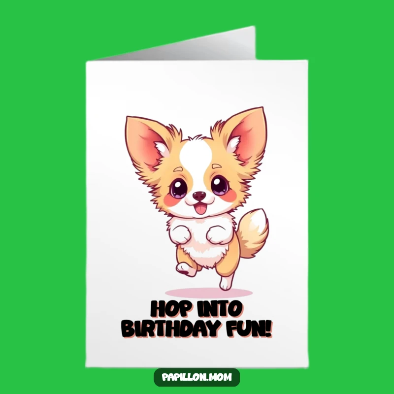 Free Printable Funny Papillon Birthday Card: Silly Hop Pup Blur Downloadable Gift