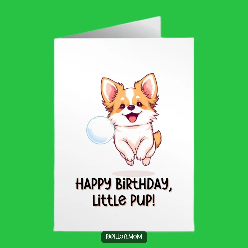Free Printable Funny Birthday Card: Papillon Dog Chasing Bubble for a Joyful Downloadable Gift