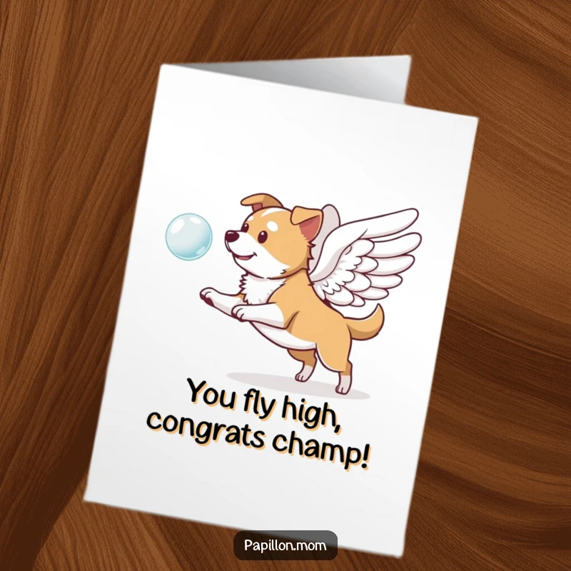 Funny Free Printable Congratulations Card showing a dog with wings joyfully chasing a floating bubble