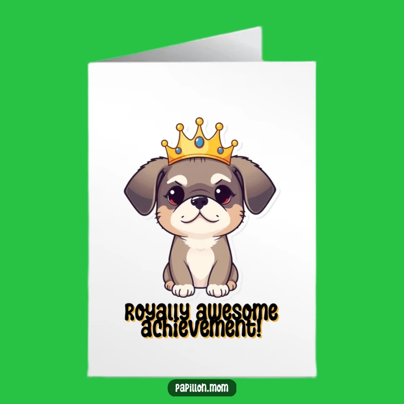 Free Printable Congrats Card: Crowned Dog, Funny Downloadable Celebration