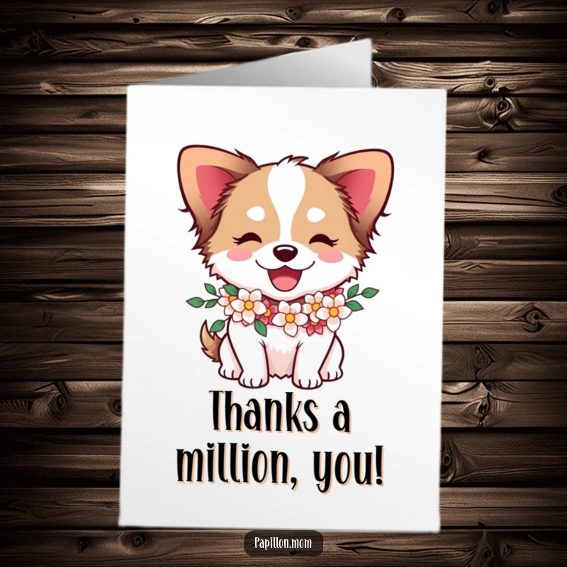 Funny Free Printable Papillon Thank You Card showing a cute dog with a flower garland, conveying heartfelt thanks.